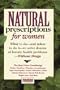 Natural Prescriptions for Women: What to Do-and When to Do It-to Solve Dozens of Female Health Problems-Without Drugs