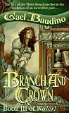 Branch and Crown: Book III of Water!