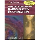 F.A. Davis's Practice Guide for the Radiography Examination by Jennifer S. Thomas