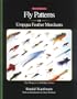 Fly Patterns of Umpqua Feather Merchants: 1,500 of the World's Best Flies