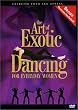 The Art of Exotic Dancing for Everyday Women