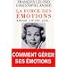 La Force des �motions