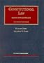 Constitutional Law : Cases and Materials (University Casebook Series)