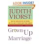 Grown-Up Marriage: What We Know, Wish We Had Known, and Still Need to Know About Being Married