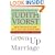 Grown-Up Marriage: What We Know, Wish We Had Known, and Still Need to Know About Being Married