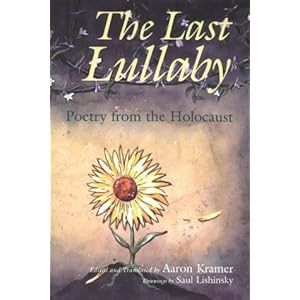 The Last Lullaby : Poetry from the Holocaust