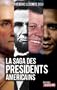 La saga des pr�sidents am�ricains
