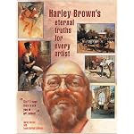 Harley Brown's Eternal Truths for Every Artist book cover