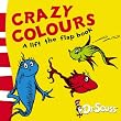 Dr Seuss - A Lift-the-Flap Book - Crazy Colours