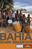 DuMont Reise-Taschenbuch Bahia - Salvador, Brasiliens Osten - Petra Schaeber, Alexander Busch