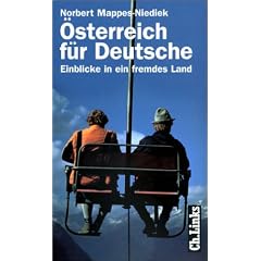�sterreich f�r Deutsche. Einblicke in ein fremdes Land