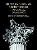 Greek and Roman Architecture in Classic Illustrations