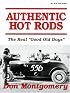 Authentic Hot Rods: The Real 