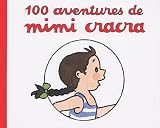 100 aventures de Mimi Cracra