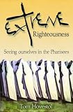 Extreme Righteousness
