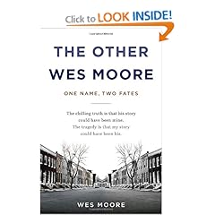 The Other Wes Moore: One Name, Two Fates