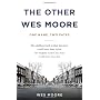 The Other Wes Moore: One Name, Two Fates by Wes Moore