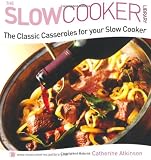 The Classic Casseroles for Your Slow Cooker (Slow Cooker Library)
