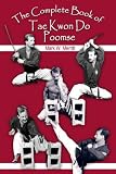 The Complete Book of Tae Kwon Do Poomse
