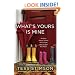 What's Yours Is Mine: A Novel About Sisters Who Share Just a Little Too Much