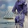 The Dressmaker: A Novel