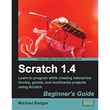 Scratch 1.4: Beginner's Guide
