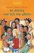 In Afrika war ich nie allein