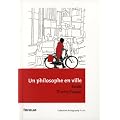 Un philosophe en ville