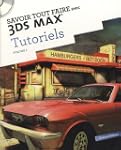 Savoir tout faire avec 3DS MAX Tutori...