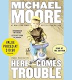Here Comes Trouble: Stories from My Life