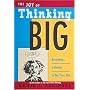 The Joy of Thinking Big