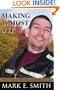Making the Most of It: The 11 Keys to Mastering Disability and Life