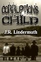 Corruption's Child