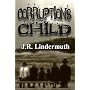 Corruption's Child