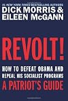 Revolt!: How to Defeat Obama and Repeal His Socialist Programs