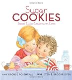 Sugar Cookies: Sweet Little Lessons on Love