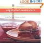 Vegetarian Sandwiches: Fresh Fillings for Slices, Pockets, Wraps, and Rolls