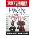 DemoCRIPS and ReBLOODlicans: No More...
