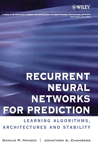 Recurrent Neural Networks for Prediction: Learning Algorithms, Architectures and Stability