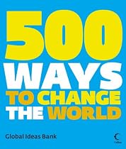 500 Ways To Change The World
