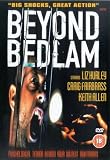 Beyond Bedlam [DVD]