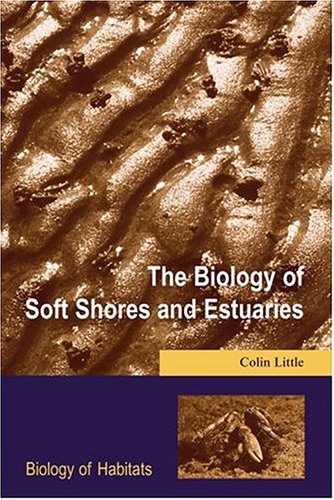 The Biology of Soft Shores and Estuaries (Biology of Habitats) under Aquatic Life in The Books Store