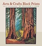 Arts & Crafts Block Prints by William S. Rice 2013 Calendar