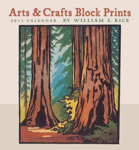 Image of Arts & Crafts Block Prints by William S. Rice 2013 Calendar (764960776)