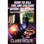How to Kill the Job Culture Before it Kills You: Living a Life of Autonomy in a Wage-Slave Society