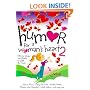 Humor for a Woman's Heart 2: Stories, Quips, and Quotes to Lift the Heart (Humor for the Heart)