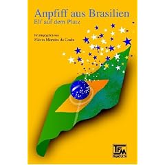 Anpfiff aus Brasilien. Elf auf dem Platz