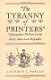 The Tyranny of Printers The Tyranny of Printers
