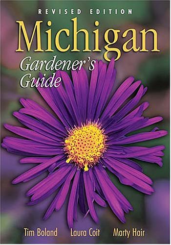 Michigan Gardener's Guide, Revised Edition