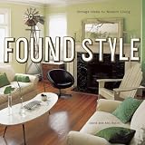 Found Style: Vintage Ideas for Modern Living